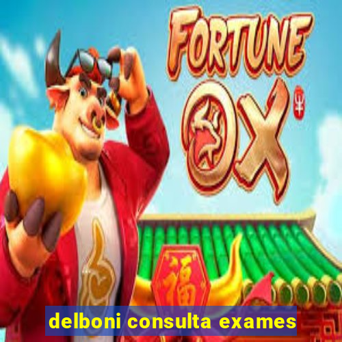 delboni consulta exames